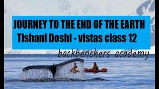 JOURNEY TO THE END OF THE EARTH| vistas class 12 CBSE | ENGLISH|LINE BY LINE |BACKBENCHERS ACADEMY