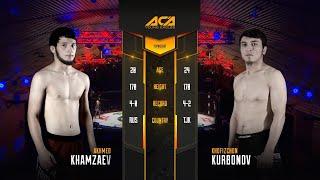 Ахмед Хамзаев vs. Хофизчон Курбонов | Akhmed Khamzaev vs. Hofizjon Kurbonov | ACA YE 15