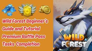 WILD FOREST BEGINNER'S GUIDE | PREMIUM BATTLE PASS COMPLETION