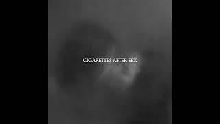 Hideaway - Cigarettes After Sex