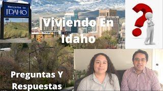 La Vida En Idaho/ Contestando Preguntas acerca de Idaho