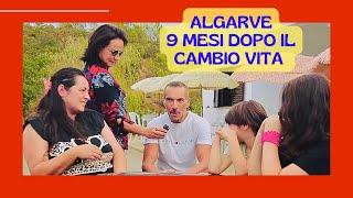 Algarve Cambio vita 9 mesi dopo famiglia due figli come va la nuova vita in Portogallo?