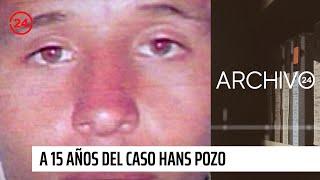 Archivo 24: A 15 años del caso Hans Pozo, uno de los crímenes más crueles en la historia chilena