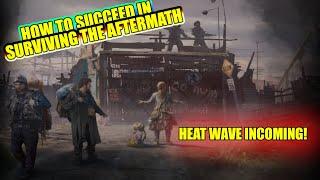 Surviving The Aftermath - 2024 - Walkthrough On How To Succeed! - Part 2 - Heat Waves and Scouting