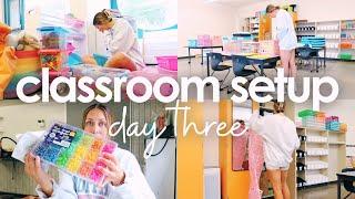 CLASSROOM SETUP DAY THREE | organizing all the things & making progress