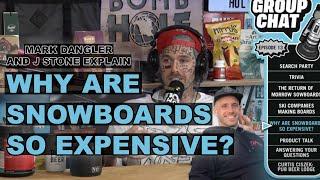 Why Are Snowboards So Expensive?