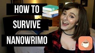 How to Survive NaNoWriMo (Collab with Mari Suggs)