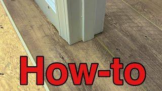 Vinyl plank around door jambs and scribing made easy