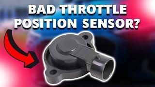 SYMPTOMS OF A BAD THROTTLE POSITION SENSOR (Diagnose and Fixes)