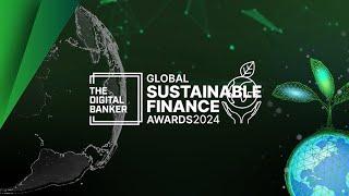 #SFA24 - Global Sustainable Finance Awards 2024 by The Digital Banker [Full Video]