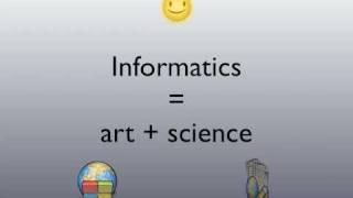 What is Informatics?