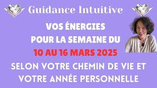 ⭐️ VOS ÉNERGIES POUR LA SEMAINE DU 10 AU 16 MARS ~ PAR CHEMIN DE VIE ET ANNÉE PERSONNELLE 