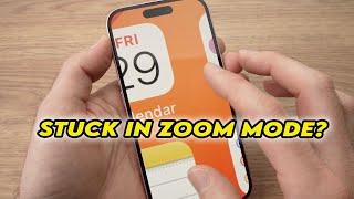 iPhone Stuck in Zoom Mode? Fix it Now!