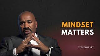 MINDSET MATTERS  Steve Harvey Motivation | Best Motivational Speech