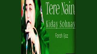 Tere Nain Kiday Sohnay