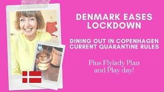 Denmark eases quarantine measures, dining out in Copenhagen! Flylady Plan and Play Tuesday