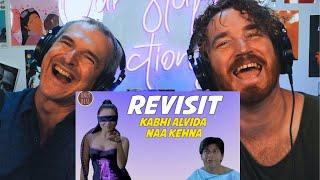 Kabhi Alvida Naa Kehna: The Revisit REACTION!!!