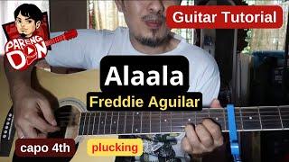 ALAALA Guitar Tutorial | FREDDIE AGUILAR - plucking x chords strumming for beginners