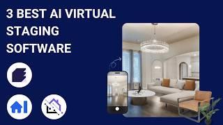 3 Best AI Virtual Staging Software for Real Estate Agents, Property Developers & Designers