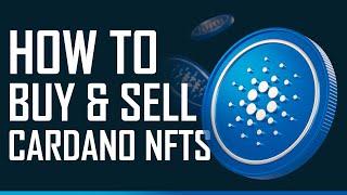 How To Buy And Sell Cardano NFTs - Easy 2022 Tutorial