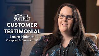 SoftPro Customer Testimonial: Laura Holmes