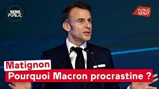 Matignon : Pourquoi Macron procrastine ?