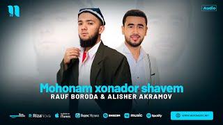 Rauf Boroda & Alisher Akramov - Mohonam xonador shavem (audio 2024)