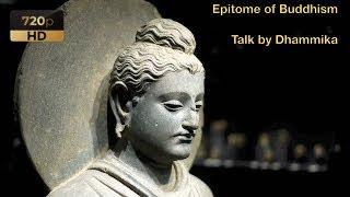 Dhammika - Epitome of Buddhism