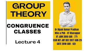 Group Theory | Congruence Classes of Integers | Lecture - 04