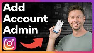How To Add Admin To Instagram Account