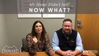 My Home Didn't Sell!