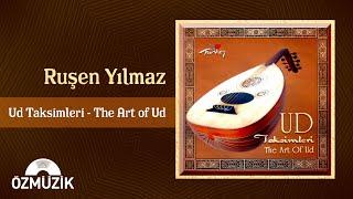 Ud Taksimleri - The Art of Ud - Ruşen Yılmaz | (Full Album)