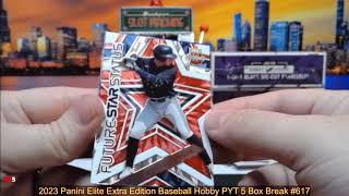 8-12-24 2023 Panini Elite Extra Edition Baseball Hobby PYT 5 Box Break #617