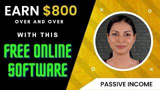 Free Online Software: Earn $800 Daily! Passive Income (Make Money Online)