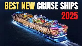 The  9 Best New Cruise Ships Coming in 2025!