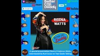 Reena Friedman Watts host of the Better Call Daddy Podcast