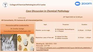 6th Case Discussion in Chemical Pathology