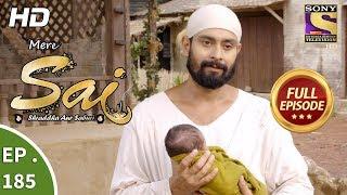 Mere Sai - Ep 185 - Full Episode - 11th June, 2018