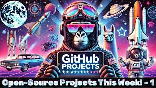 Top Trending Open-Source Github Projects This Week! #107