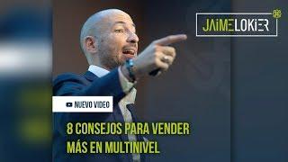 8 consejos para vender más en negocios Multinivel (redes de mercadeo)