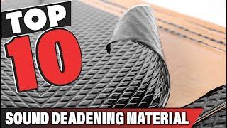 Best Automotive Sound Deadening Material In 2025 - Top 10 Sound Deadening Materials Review