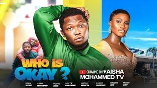 WHO IS OKAY  EPISODE 1 || BRAINJOTTER , AISHA MOHAMMED, Mbolo & BOB LATEST COMEDY MOVIE series