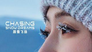 Documentary | Chasing Snow Dreams