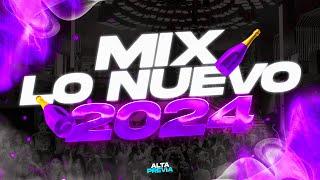 MIX LO NUEVO 2024  PREVIA Y CACHENGUE | REGGAETON 2024 | LO MAS ESCUCHADO | ALTA PREVIA 