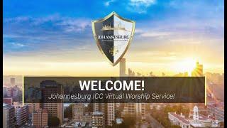 Joburg ICC Virtual Worship Service, July 25th 2021