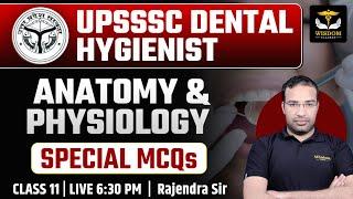 UPSSSC DENTAL HYGIENIST EXAM ANATOMY & PHYSIOLOGY SPECIAL MCQ | Rajendra Sir | WISDOM DENTAL CLASSES