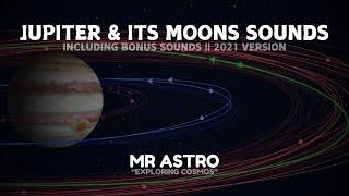 Jupiter & its Moons Sounds || 2021 VERSION