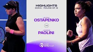 Jelena Ostapenko vs. Jasmine Paolini | 2025 Doha Round of 16 | WTA Match Highlights