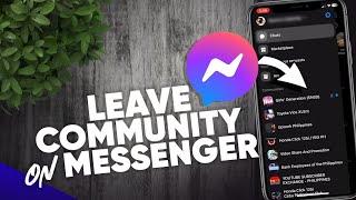 How to Leave a Community Chat on Facebook Messenger 