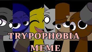 TRYPOPHOBIA MEME //SPRUNKI ANIMATION